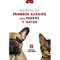 Manual de primeros auxilios para perros y gatos (Libros singulares)